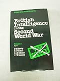 British intelligence in the Second World War : its influence on strategy and operations. Vol. 3. Part 2