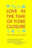Love in the Time of Foreclosure