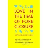 Love in the Time of Foreclosure