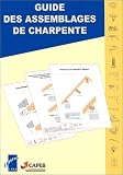 Guide des assemblages de charpente