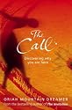 The Call: Discovering Why You are Here