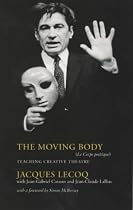The Moving Body: Le Corps Poetique (Performance Books)
