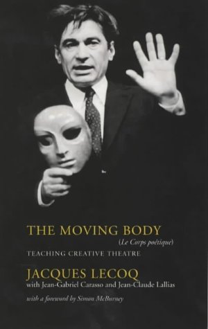 The Moving Body: Le Corps Poetique (Performance Books)