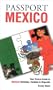 Passport Mexico (Passport to the World)