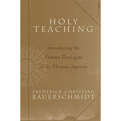 Holy Teaching: Introducing the Summa Theologiae of St. Thomas Aquinas