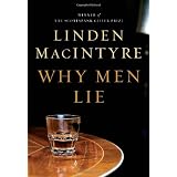 Why Men Lieby Linden MacIntyre