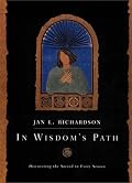 In Wisdom's Path: Discovering the Sacred in Every Season