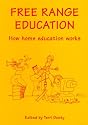 Free Range Education: How Home Education Works