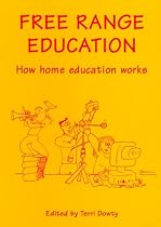 Free Range Education: How Home Education Works