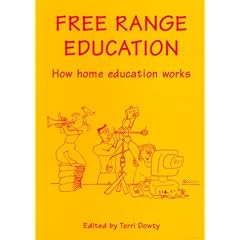 Free Range Education: How Home Education Works