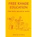 Free Range Education: How Home Education Works