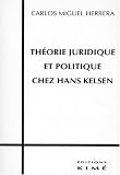 Théorie juridique et politique chez Hans Kelsen
