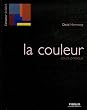 La couleur : Cours pratique