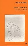 Henri Matisse : Du mot au dessin