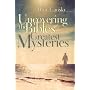 Uncovering the Bible's Greatest Mysteries