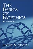 Basics of Bioethics, The (2nd Edition)