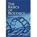 Basics of Bioethics, The (2nd Edition)