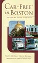 Car-Free in Boston: A Guide for Locals and Visitors, 10th Edition