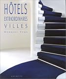 H�tel extraordinaires : Villes