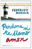 Perdona si te llamo amor (Planeta Internacional) (Spanish Edition)