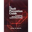 The Theft Prevention Guide for Hospitals, Nursing Homes, and... by Robert R. Rusting