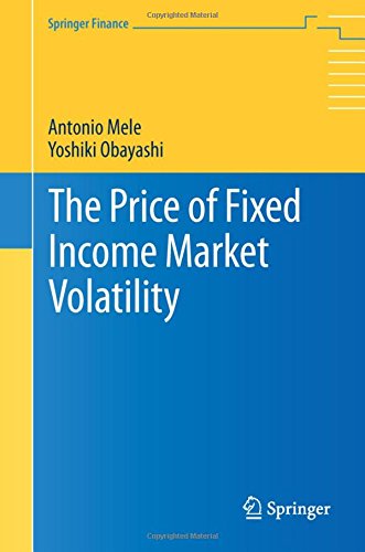 The Price of Fixed Income Market Volatility (Springer Finance)