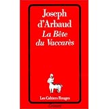 La b�te du Vaccar�spar Joseph d' Arbaud