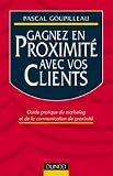 Gagnez en proximit��� avec vos clients