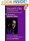 Salant, CBS, And The Battle For The Soul Of Broadcast Journalism: The Memoirs Of Richard S. Salant