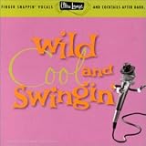 Revue Artistes Divers  / Ultra-Lounge - Wild, Cool & Swingin' (Vol.5)