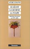 Revue Flammarion  / Le géant, la licorne et la tulipe