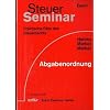 Steuer-Seminar Abgabenordnung: 68 praktische F�lle