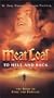 Meat Loaf - To Hell and Back [VHS]
