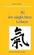 Koichi Tohei - Ki im täglichen Leben