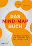 Das Mind-Map-Buch: Die beste Methode zur Steigerung Ihres geistigen Potenzials