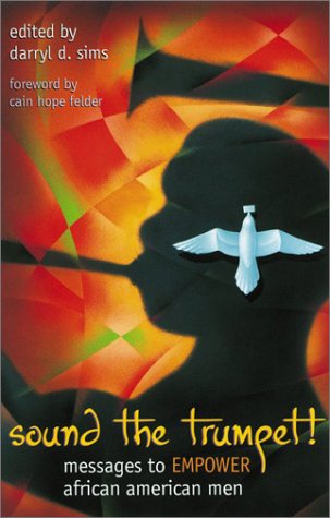 Sound The Trumpet! Messages to Empower African American Men