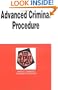 Advanced Criminal Procedure in a Nutshell (In a Nutshell (West Publishing))