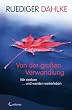 Von der gro�en Verwandlung - Wir sterben und werden weiterleben