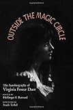 Outside the Magic Circle: The Autobiography of Virginia Foster Durr