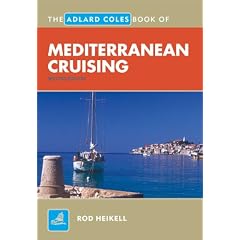 The Adlard Coles Book of Mediterranean Cruising (Adlard Coles Book of)