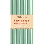 The Lilaguide Baby-friendly Washington Dc Area: New Parent Survival Guide to Shopping, Activities, Restaurants, And More (Lilaguide: Baby-Friendly Washington DC) book cover
