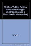 Children talking politics : political learning in childhood