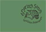 Spring song : from Love's labour's lost