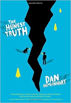 The Honest Truth: Dan Gemeinhart: 978054566