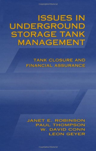Issues in Underground Storage Tank Management UST Closure and Financial Assurance