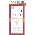 Food Wine Burgundy: A Terroir Guide (Terroir Guides)