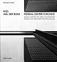 Mies Van Der Rohe, Federal Center Chicago: Zentralpostamt MIT Zwei Hochhausern / Central Post Office with Two Office Blocks