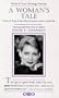 A Woman's Tale: Stories of Living, Loving and Growing into Mature Womanhood