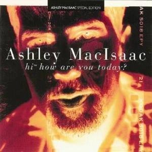 Ashley Macisaac - Hi how are you today - Zortam Music