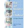 Risk and Resilience in Childhood: An ...